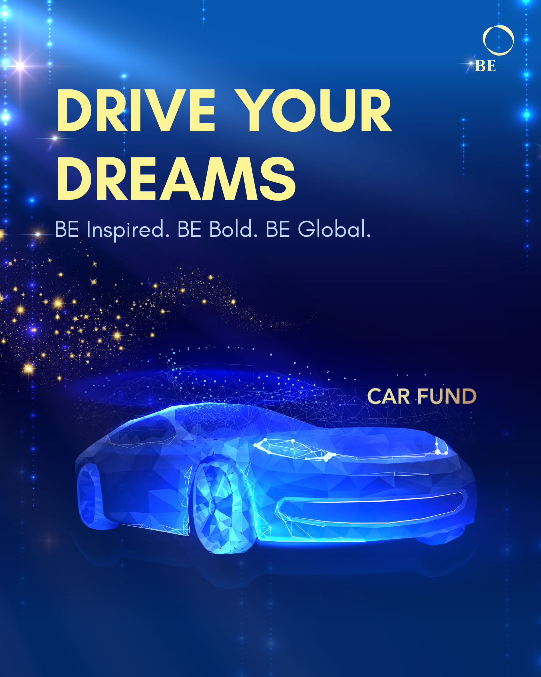 Drive Your Dreams: A Deep Dive into the BE International Car Fund